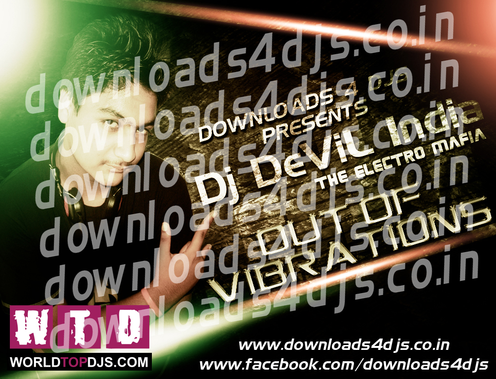 DJ DeVil India - Out Of Vibrations